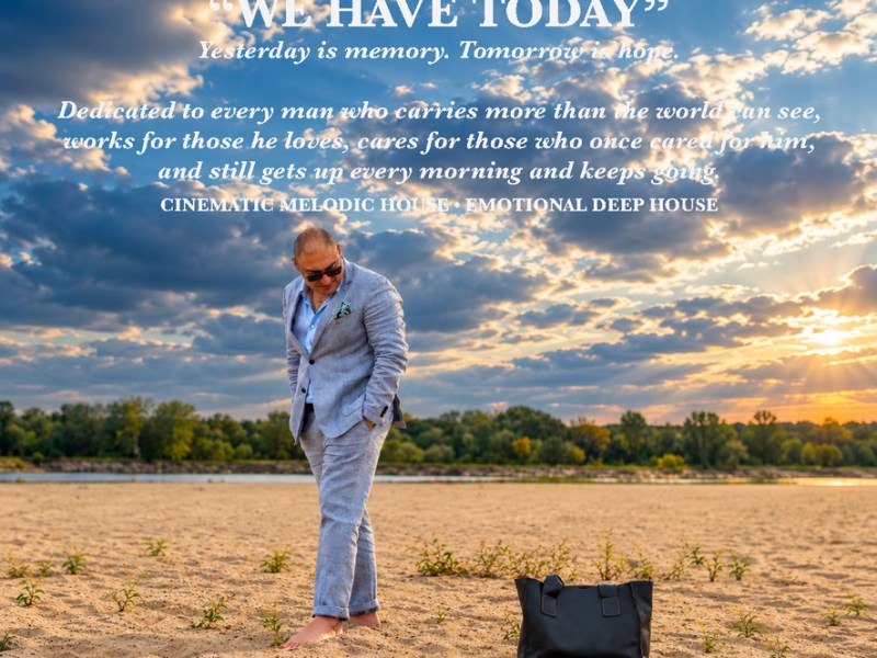 WE HAVE TODAY — Yesterday Is Memory. Tomorrow Is&nbsp;Hope.